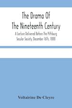 The Drama Of The Nineteenth Century