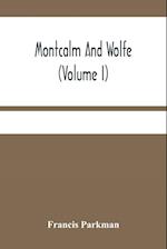 Montcalm And Wolfe (Volume I) 