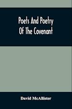 Poets And Poetry Of The Covenant 