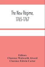 The New Régime, 1765-1767 