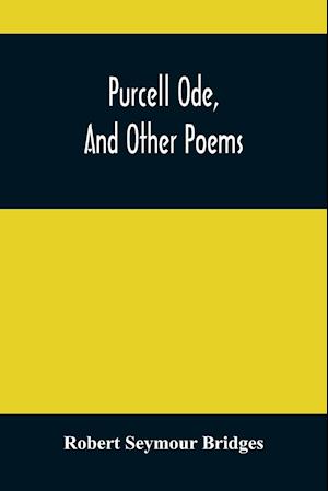 Purcell Ode, And Other Poems