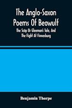 The Anglo-Saxon Poems Of Beowulf
