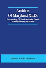 Archives Of Maryland XLIX ; Proceeding Of The Provincial Court Of Maryland (4) 1663-1666 