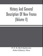 History And General Description Of New France (Volume V) 
