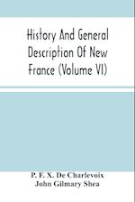 History And General Description Of New France (Volume Vi)