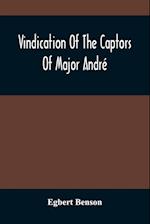 Vindication Of The Captors Of Major André