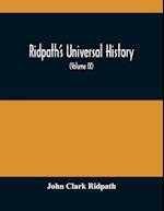 Ridpath'S Universal History