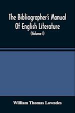 The Bibliographer'S Manual Of English Literature