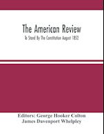 The American Review; To Stand By The Constitution August 1852 