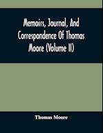 Memoirs, Journal, And Correspondence Of Thomas Moore (volume II) 