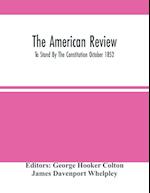 The American Review; To Stand By The Constitution October 1852 