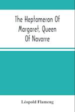 The Heptameron Of Margaret, Queen Of Navarre 