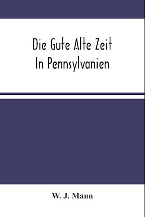 Die Gute Alte Zeit In Pennsylvanien