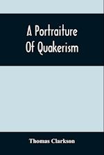 A Portraiture Of Quakerism