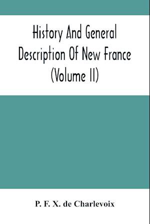 History And General Description Of New France (Volume Ii)