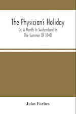 The Physician'S Holiday