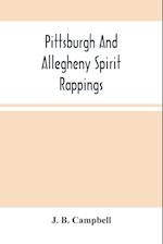 Pittsburgh And Allegheny Spirit Rappings