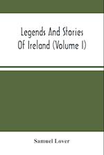 Legends And Stories Of Ireland (Volume I) 