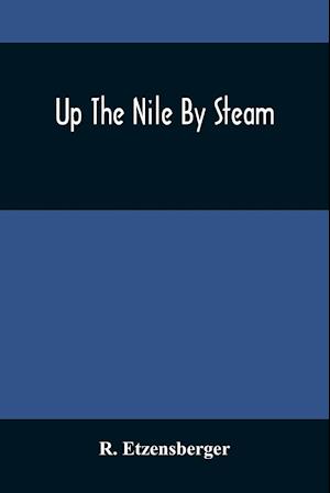 Up The Nile By Steam