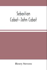 Sebastian Cabot--John Cabot 