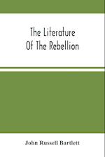 The Literature Of The Rebellion