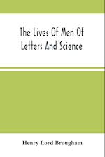 The Lives Of Men Of Letters And Science; Who Flourished In The Time Of George Iii (Second Series) 