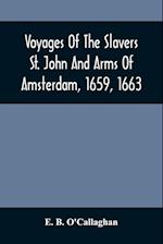 Voyages Of The Slavers St. John And Arms Of Amsterdam, 1659, 1663