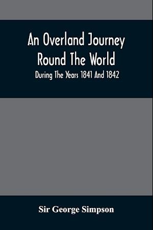 An Overland Journey Round The World