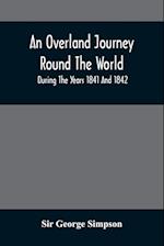 An Overland Journey Round The World