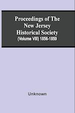 Proceedings Of The New Jersey Historical Society (Volume Viii) 1856-1859 