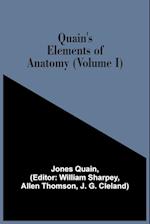 Quain'S Elements Of Anatomy (Volume I) 