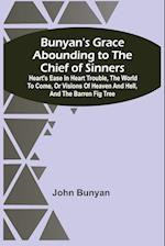 Bunyan'S Grace Abounding To The Chief Of Sinners