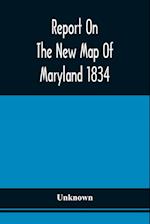 Report On The New Map Of Maryland 1834 