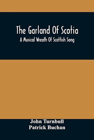 The Garland Of Scotia