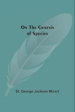 On The Genesis Of Species 
