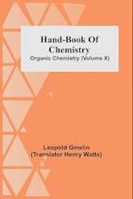 Hand-Book Of Chemistry; Organic Chemistry (Volume X) 