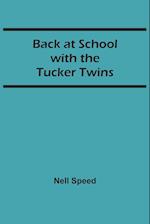 Back at School with the Tucker Twins 