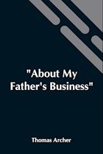 About My Father'S Business