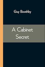 A Cabinet Secret 