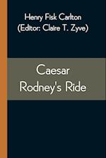 Caesar Rodney's Ride 