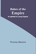 Babes of the Empire; An alphabet for young England 