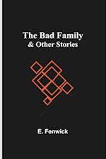 The Bad Family & Other Stories 