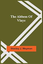 The Abbess Of Vlaye 