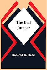 The Bail Jumper 