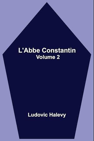 L'Abbe Constantin - Volume 2