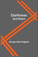 Darkness And Dawn 