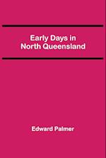 Early Days in North Queensland 