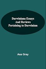 Darwiniana Essays And Reviews Pertaining To Darwinism 