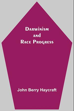 Darwinism And Race Progress