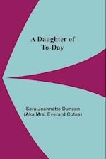 A Daughter Of To-Day 
